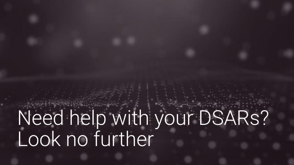 Need help with your DSARs? Look no further